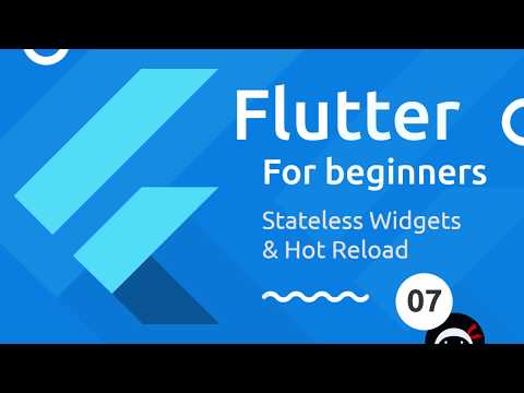 Flutter Tutorial for Beginners 7 Stateless Widgets Hot Reload