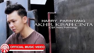Download lagu Harry Parintang - Akhir Kisah Cinta [  HD] mp3
