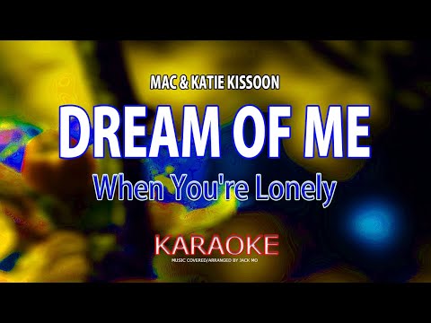 DREAM OF ME [ KARAOKE ] - MAC feat KATIE KISSOON@nuansamusikkaraoke