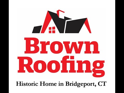 Brown Roofing Historic Home Project in Bridgeport CT