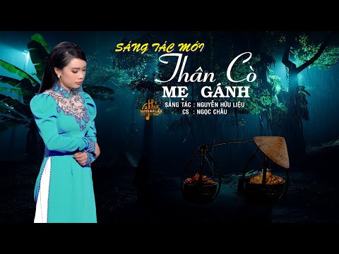 Thân cò mẹ gánh - Ngọc Châu
