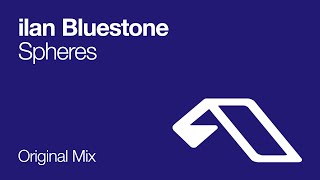 ilan Bluestone - Spheres