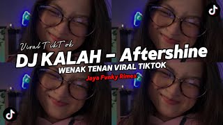 Download lagu DJ KALAH - AFTERSHINE || STYLE GEDRUK ( Yang Kalian Cari - Cari ) VIRAL TIKTOK REMIX TERBARU 2024 mp3 Download lagu DJ KALAH - AFTERSHINE || STYLE GEDRUK ( Yang Kalian Cari - Cari ) VIRAL TIKTOK REMIX TERBARU 2024 mp3