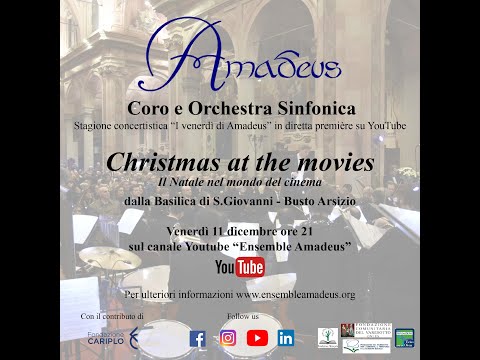 Christmas at the movies - Coro e Orchestra Sinfonica Amadeus