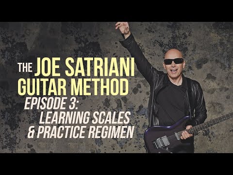 The Joe Satriani Guitar Method - Episode 3: Learning Scales & Practice Regimen
