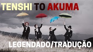 SEKAI NO OWARI - Tenshi to akuma  [ Letra ] Legendado / Tradução PT BR