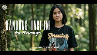 Download lagu Bandung Hari Ini - for Revenge | Cover by Senior Jahat #seniorjahatmusic #forrevenge #emo #cover  mp3