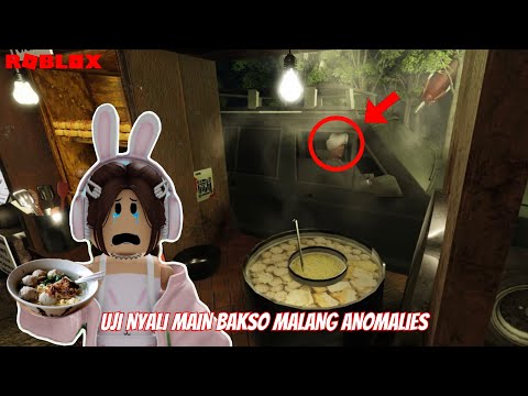 JUALAN BAKSO MALANG TENGAH MALAM.. TAPI PEMBELINYA HANTU DAN ANOMALI?! 😱 | ROBLOX