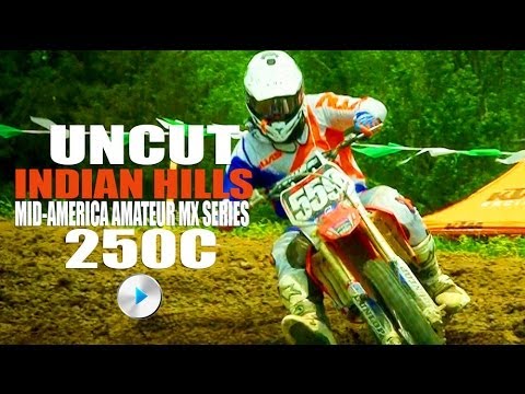 UNCUT: 250C Indian Hills MX MAMS