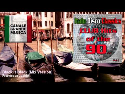 Francesca Lucido - Black Is Black - Mix Version
