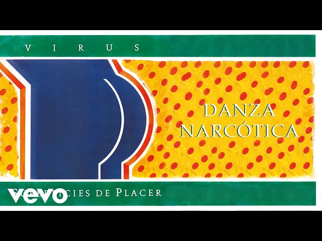 Virus - Danza Narcótica (Official Audio) Virus - Danza Narcótica (Official Audio)