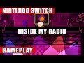 Inside My Radio Nintendo Switch Gameplay