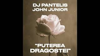 Download lagu DJ Pantelis & John Junior - Puterea Dragostei mp3 Download lagu DJ Pantelis & John Junior - Puterea Dragostei mp3
