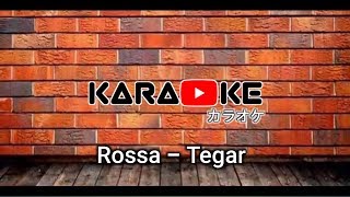 Download lagu KARAOKE Rossa - Tegar mp3