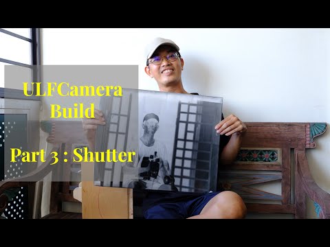ULF Camera Build Part 3 Shutter