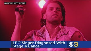 LFO&#39;s Devin Lima Has Stage 4 Cancer