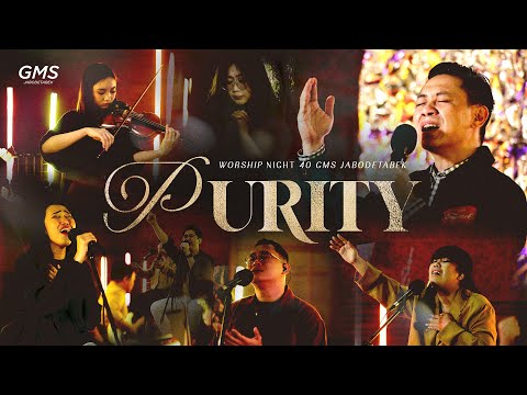 WORSHIP NIGHT 40 (2023) GMS JABODETABEK - PURITY