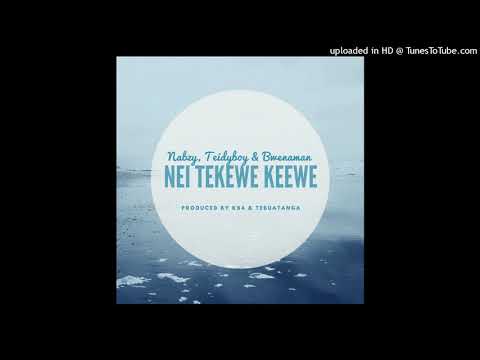 Nei Tekeewe keewe By - Nabzy,Teidy Boy & Bwenaman ( Produced By Kb4 & Tebuatanga) Kiribati Music