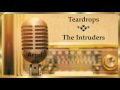 Teardrops *💞* The Intruders * (1973)