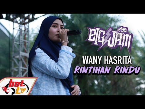Live Wany Hasrita Rintihan Rindu Big Jam 2019