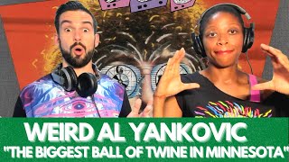 WEIRD AL YANKOVIC &quot;THE BIGGEST BALL OF TWINE IN MINNESOTA&quot; (reaction)
