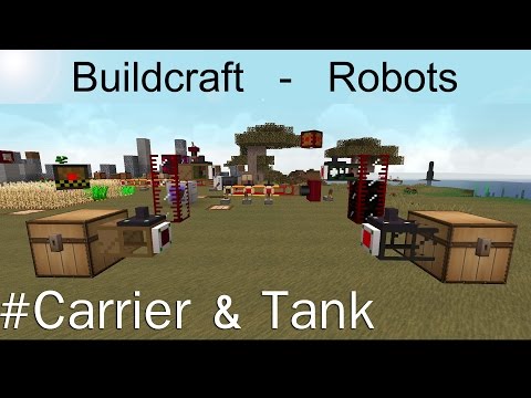 Buildcraft ROBOTS TUTORIALS - P10: Carrier & Tank || BC ROBOTS ENGLISH