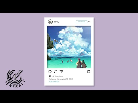 LEO. ⚡ Wait! (prod. Wavey)