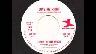 JIMMY WITHERSPOON - Love Me Right - PRESTIGE