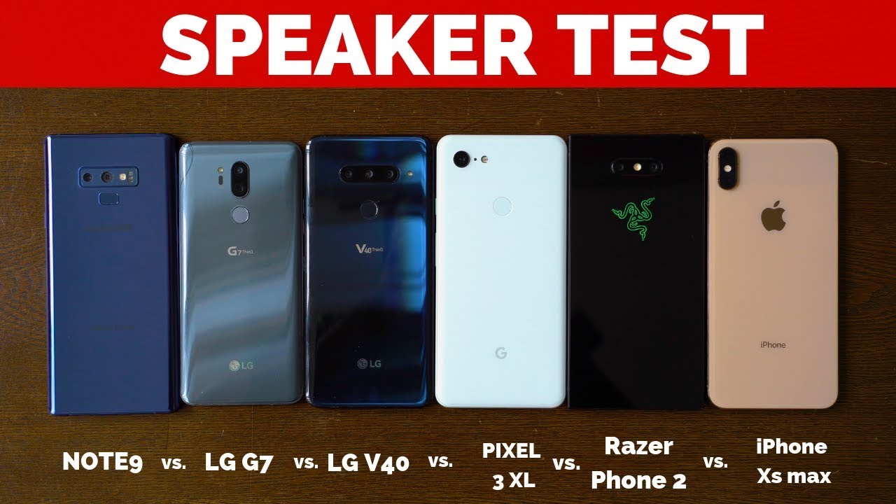Pixel 3 XL vs Razer Phone 2 vs.  iPhone Xs Max vs Note9 vs LG G7 vs LG V40: Speaker Battle 5
