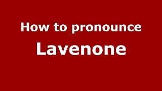 How to pronounce Lavenone