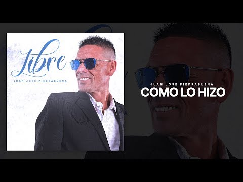 Juan José Piedrabuena - Como Lo Hizo