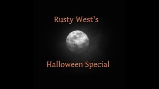 Rusty&#39;s Halloween Special - A Collection of Spooky Wilderness Stories