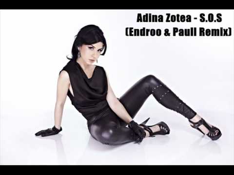 Adina Zotea - S O S (Endroo & Paull Remix)