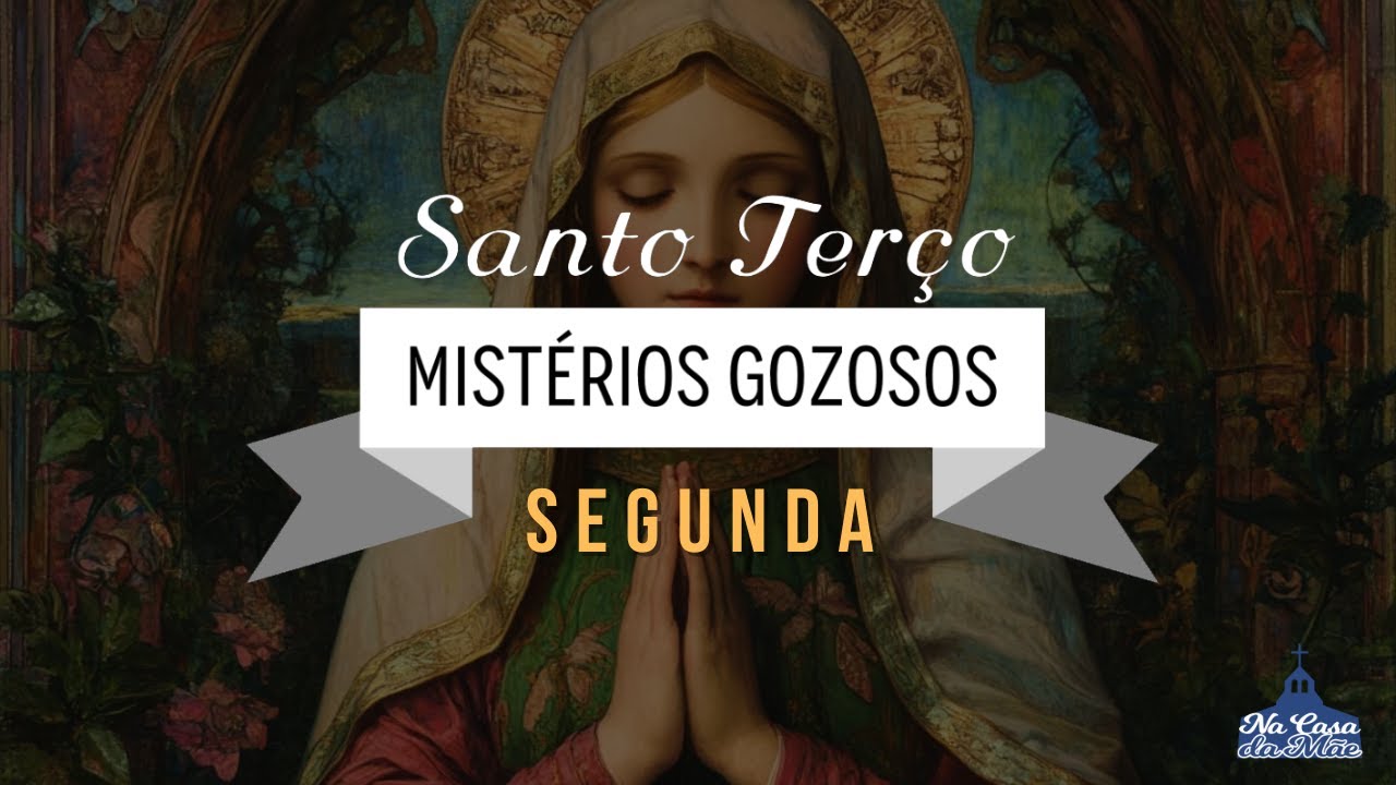 Santo Terço dos Mistérios Gozosos - 23 de Setembro