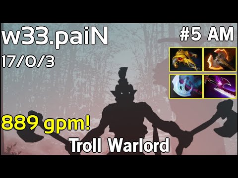 889 gpm! w33 [paiN] Troll Warlord - Dota 2  7.18