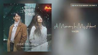 Download lagu Yangpa - A Memory In My Heart (Find Me in Your Memory OST Part 3) 그 남자의 기억법 OST Part 3 mp3
