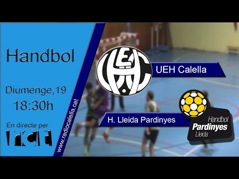 [La Banqueta] [Transmissió esportiva] HANDBOL: UEH Calella - H. Lleida Pardinyes