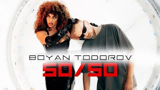 Boyan Todorov - 50/50