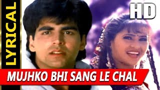 Mujhko Bhi Sang Le Chal With Lyrics | Sadhana Sargam