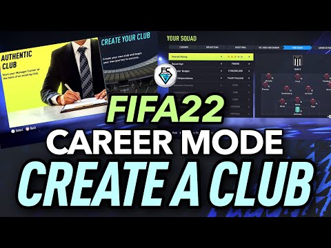 FIFA 22: CREATE A CLUB CAREER MODE (CONFIRMED)