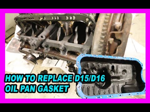 Watch this video before you change your oil pan gasket on a Honda D15 / D16