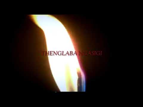 Thenglaba ngasigi(lyrics&video)