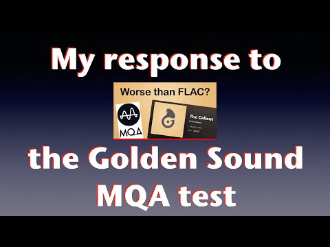 My response to the Golden Sound MQA test