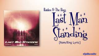 Download lagu Raiden & The Boyz – Last Man Standing [Color_Coded_Rom|Eng Lyrics] mp3