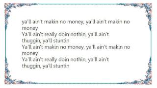 Webbie - Ya&#39;ll Ain&#39;t Makin&#39; No Money Lyrics