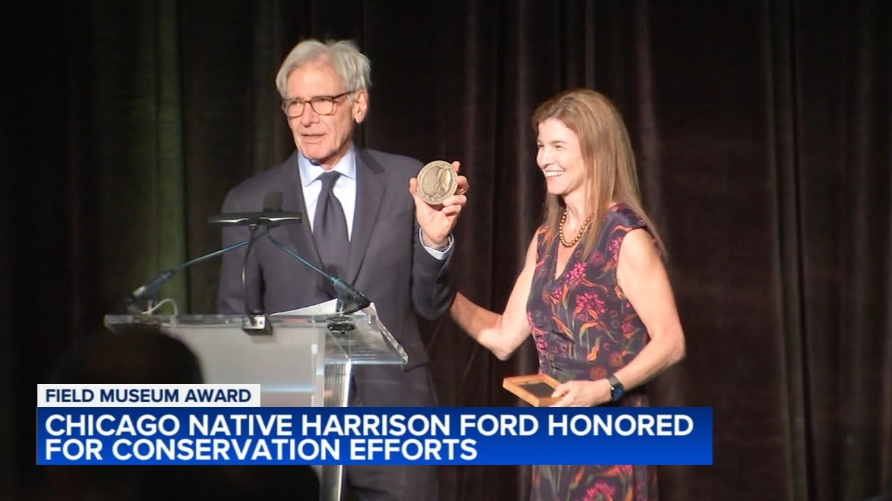 Chicago native Harrison Ford honored by Field Museum for conservation efforts: 'Science is our hope'