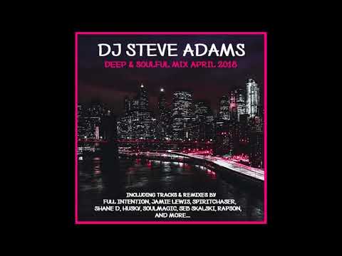 Deep & Soulful Mix April 2018