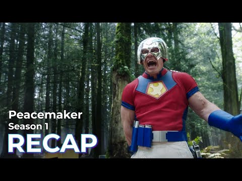 Peacemaker RECAP: Season 1