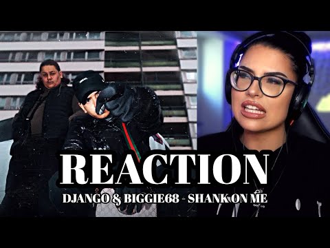 So viel Potential! DJANGO & BIGGIE68 - SHANK ON ME REACTION
