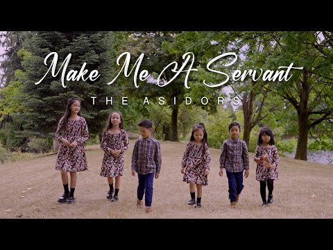 Make Me A Servant - THE ASIDORS Kids with Tricia and Carl